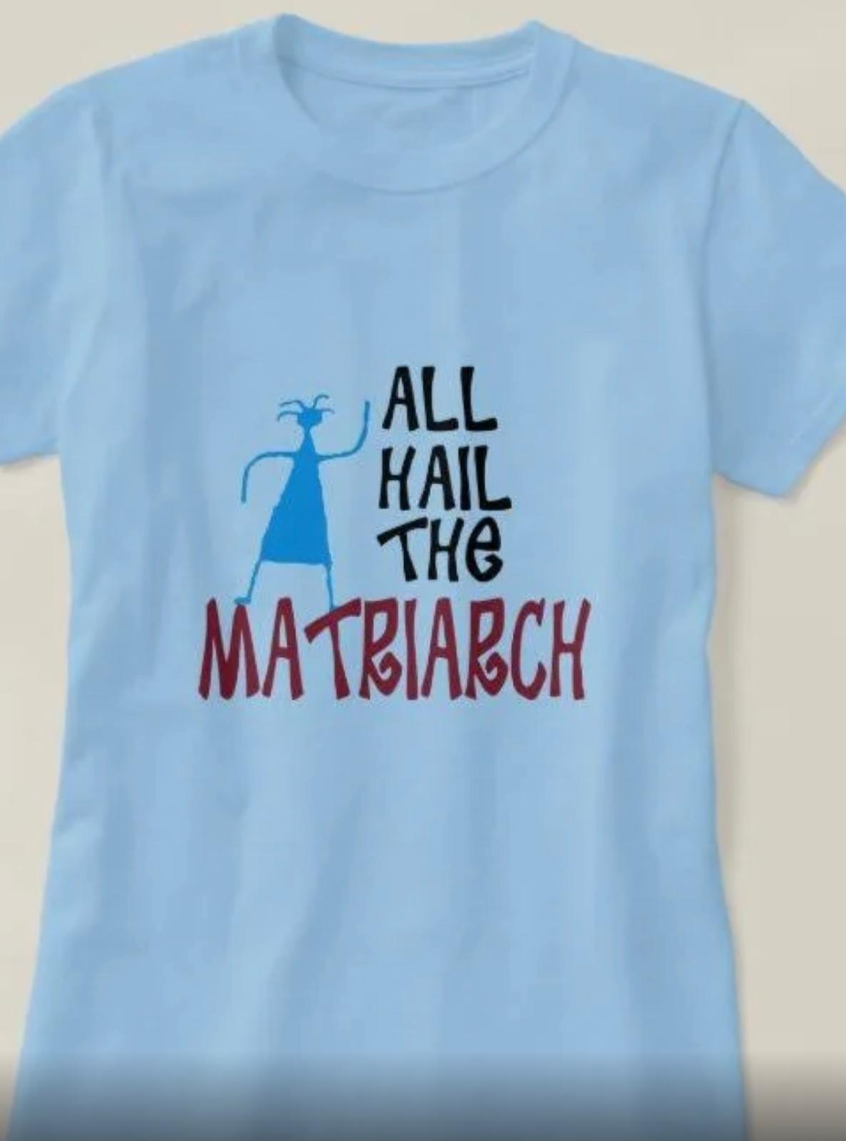 All Hail The Matriarch T-Shirt