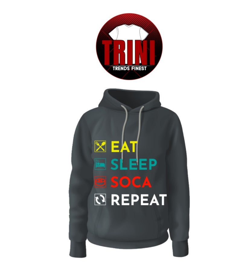 Eat, Sleep, Soca, Repeat Hoodie