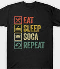 Eat Sleep Soca Repeat Tee