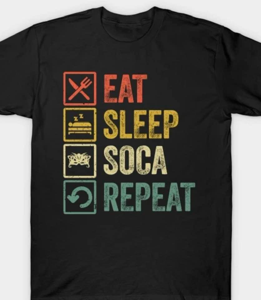 Eat Sleep Soca Repeat Tee