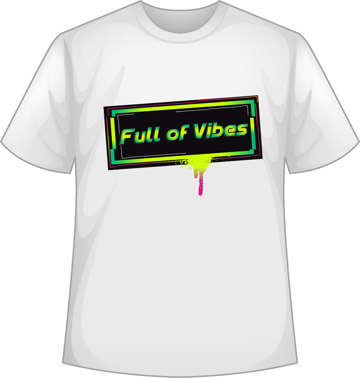 Full of Vibes (Neon Print)