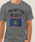 "You better Belize It" Print T-shirt