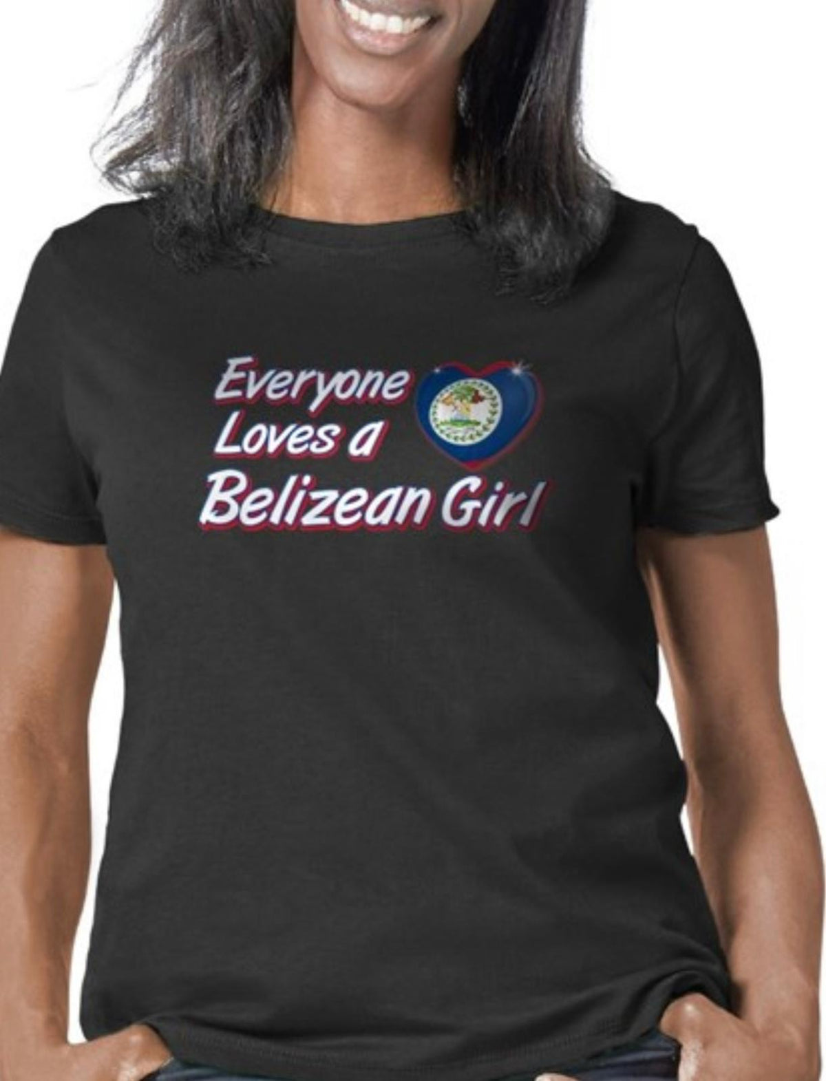 "Everyone loves a Belizean Girl" Print T-shirt