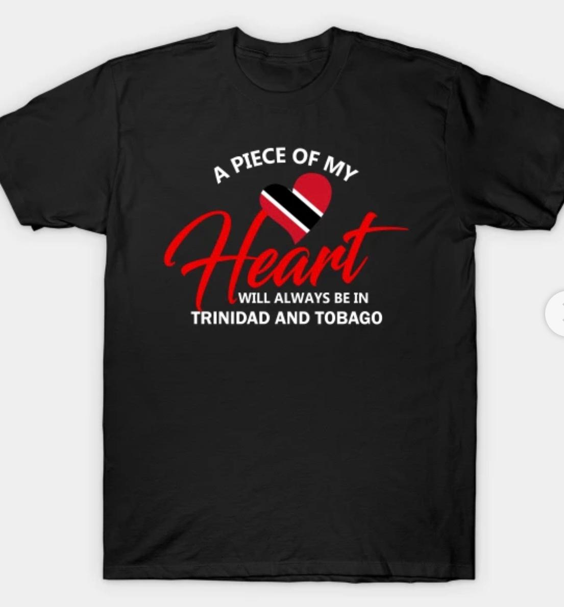 Men’s “A piece of my heart will always be in Trinidad and Tobago” Print T-shirt